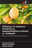 Influenza di sostanze chimiche su sapota(Malikara achras) cv. Kalipatti Influenza di sostanze chimiche su sapota(Malikara achras) cv. Kalipatti