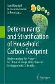 Determinants and Stratification of Household Carbon Footprint (eBook, PDF) Determinants and Stratification of Household Carbon Footprint (eBook, PDF)