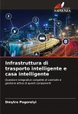 Infrastruttura di trasporto intelligente e casa intelligente