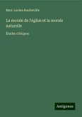 La morale de l'église et la morale naturelle La morale de l'église et la morale naturelle