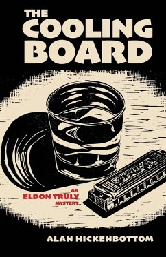 The Cooling Board - Hickenbottom, Alan The Cooling Board - Hickenbottom, Alan