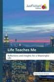 Life Teaches Me