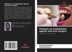 Patients on antiplatelet agents and oral surgery
