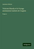 Tristram Shandy et le Voyage sentimental traduits de l'anglais Tristram Shandy et le Voyage sentimental traduits de l'anglais