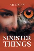 Sinister Things Sinister Things