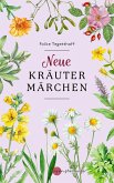 Neue Kräutermärchen Neue Kräutermärchen