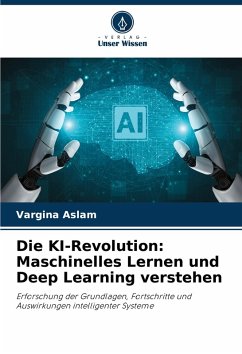Cover Die KI-Revolution: Maschinelles Lernen und Deep Learning verstehen