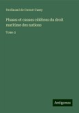 Phases et causes célèbres du droit maritime des nations