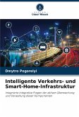 Intelligente Verkehrs- und Smart-Home-Infrastruktur Intelligente Verkehrs- und Smart-Home-Infrastruktur
