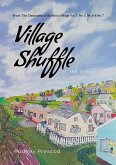 Village Shuffle the Trilogy Village Shuffle the Trilogy