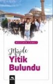 Müjde Yitik Bulundu Müjde Yitik Bulundu