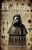 Plagues and Pandemics A Journey Through History's Deadliest Outbreaks Plagues and Pandemics A Journey Through History's Deadliest Outbreaks