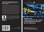 Análisis del comportamiento de costos y desempeño financiero de las industrias