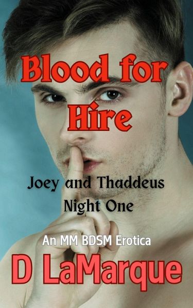 Blood for Hire: Joey and Thaddeus Night One (Club V - Vampire human BDSM MM kink club, #1) (eBook, ePUB)