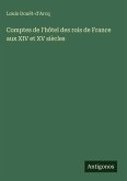 Comptes de l'hôtel des rois de France aux XIV et XV siècles