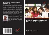 Analiza pracy grupowej w klasie mówienia EFL Analiza pracy grupowej w klasie mówienia EFL