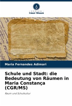 Cover Schule und Stadt: die Bedeutung von Räumen in Maria Constança (CGR/MS)