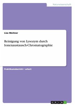 Cover Reinigung von Lysozym durch Ionenaustausch-Chromatographie