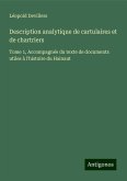Description analytique de cartulaires et de chartriers Description analytique de cartulaires et de chartriers