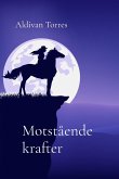 Motstående krafter Motstående krafter