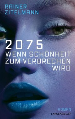 Cover 2075 Wenn Schönheit zum Verbrechen wird