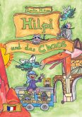 Hilpi und das Chaos Hilpi und das Chaos