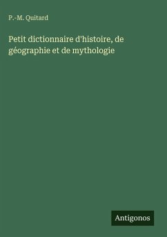 Cover Petit dictionnaire d'histoire, de géographie et de mythologie