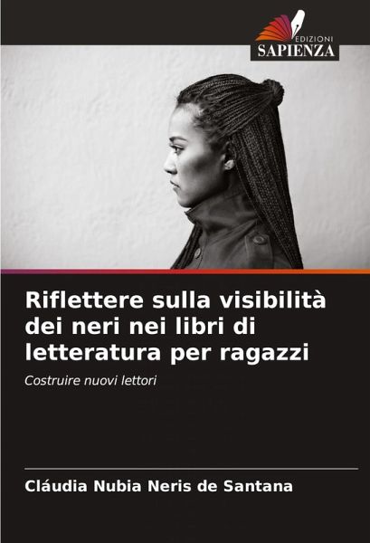 Riflettere sulla visibilità dei neri nei libri di letteratura per ragazzi Riflettere sulla visibilità dei neri nei libri di letteratura per ragazzi