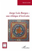 Jorge Luis Borges : une éthique d'écrivain