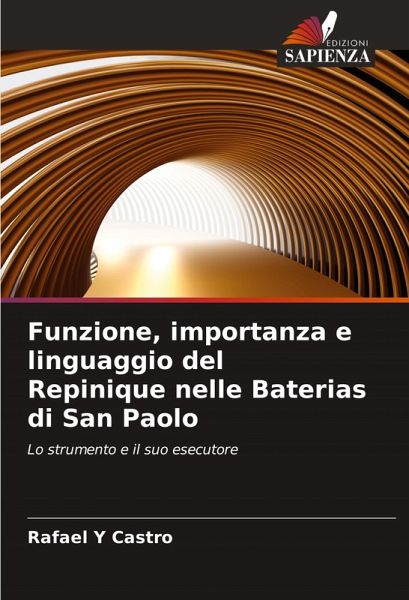 Funzione, importanza e linguaggio del Repinique nelle Baterias di San Paolo Funzione, importanza e linguaggio del Repinique nelle Baterias di San Paolo