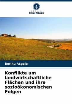 Konflikte um landwirtschaftliche Flächen und ihre sozioökonomischen Folgen Cover Konflikte um landwirtschaftliche Flächen und ihre sozioökonomischen Folgen