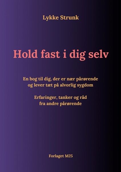 Hold fast i dig selv Hold fast i dig selv