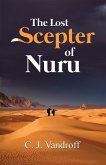 The Lost Scepter of Nuru The Lost Scepter of Nuru
