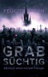 Grabsüchtig - Bild 1