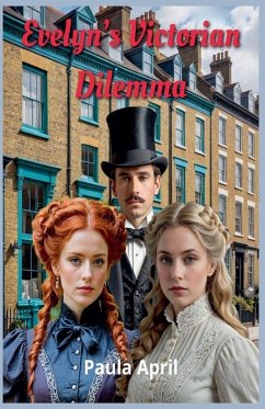 Evelyn's Victorian Dilemma - April, Paula