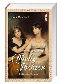 Johann Sebastian Bachs Töchter - Moosbach, Carola