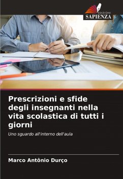 Cover Prescrizioni e sfide degli insegnanti nella vita scolastica di tutti i giorni