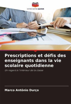 Cover Prescriptions et défis des enseignants dans la vie scolaire quotidienne