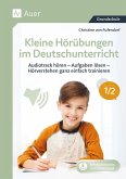 Kleine Hörübungen im Deutschunterricht 1/2 Kleine Hörübungen im Deutschunterricht 1/2