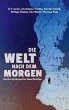 Die Welt nach dem Morgen - Bild 1