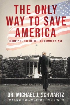 The Only Way to Save America - Schwartz
