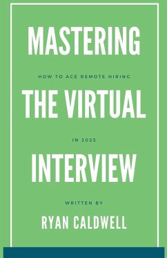 Mastering the Virtual Interview - Caldwell, Ryan