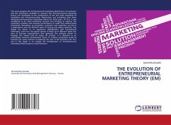 THE EVOLUTION OF ENTREPRENEURIAL MARKETING THEORY (EM)