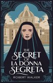 The Secret of La Donna Segreta The Secret of La Donna Segreta