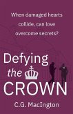 Defying the Crown Defying the Crown