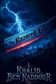 The Razored Life The Razored Life