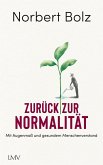 Zurück zur Normalität Zurück zur Normalität