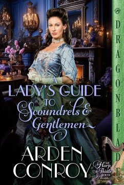 A Lady's Guide to Scoundrels and Gentlemen - Conroy, Arden