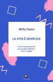 La vita è semplice (eBook, ePUB) La vita è semplice (eBook, ePUB)