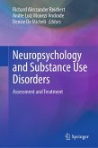Neuropsychology and Substance Use Disorders (eBook, PDF)